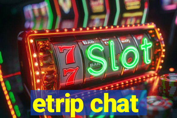 etrip chat